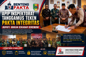 Bupati Tanggamus Tegaskan Pakta Integritas APIP Bukan Seremoni, Pengawasan Diminta Berani Bertindak