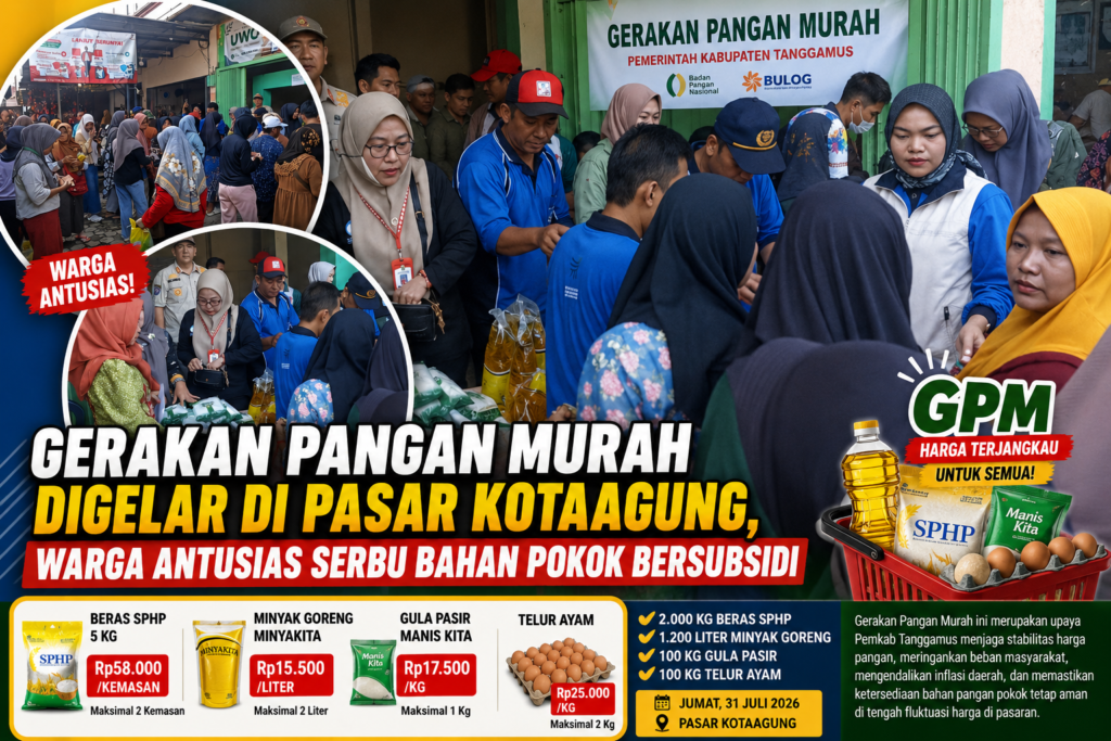 Ribuan Kilogram Bahan Pokok Bersubsidi Diserbu Warga, Gerakan Pangan Murah Pemkab Tanggamus Banjiri Pasar Kotaagung